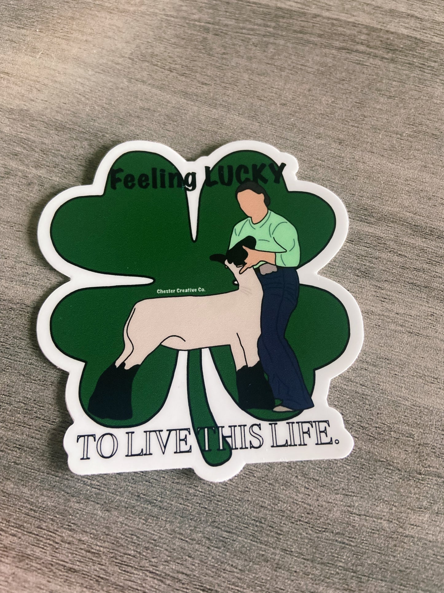 Feeling Lucky To Live This Life Livestock Stickers