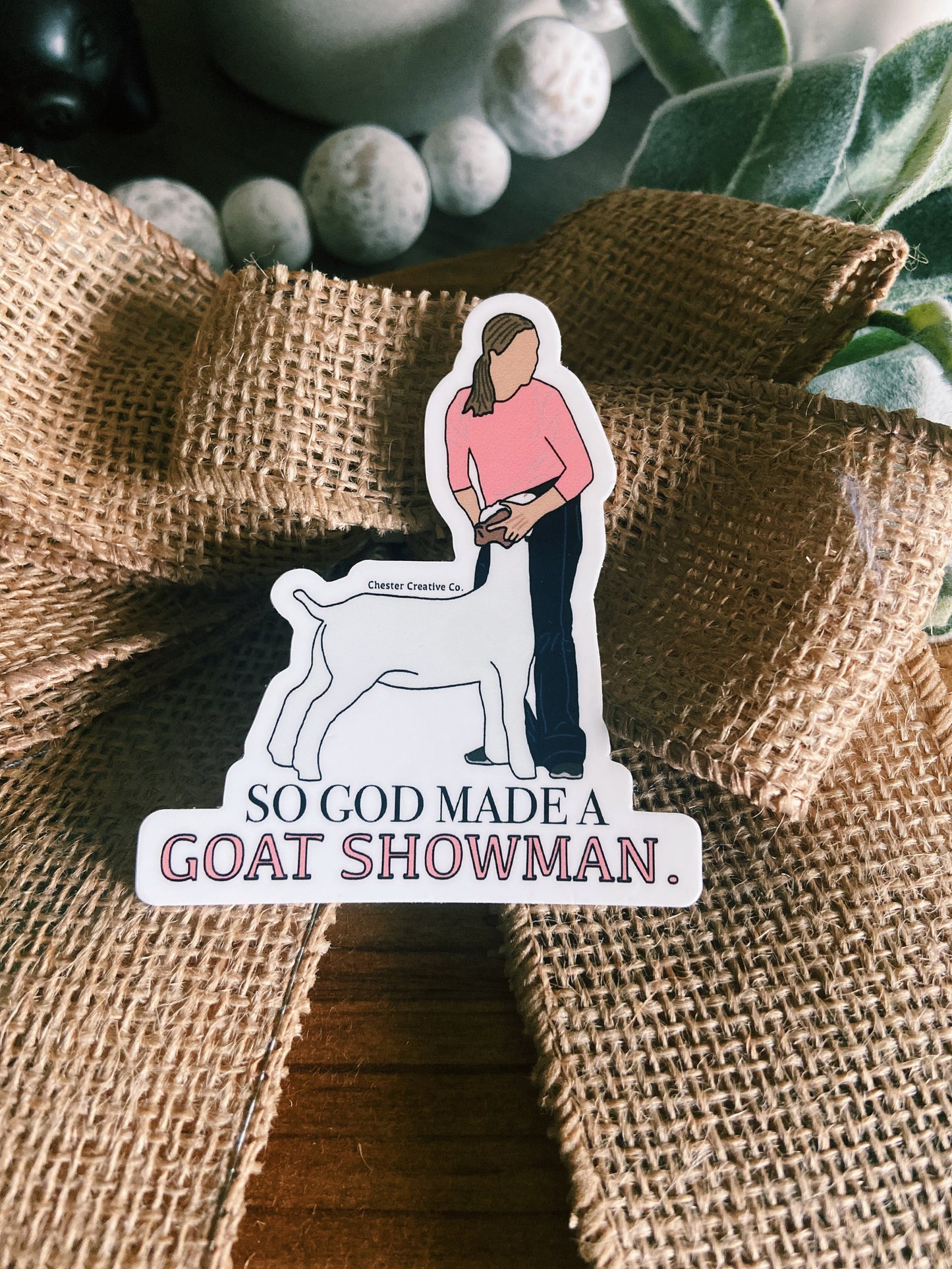 So God Made A Showman CCC Livestock Stickers